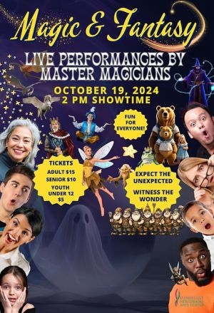 MAGIC & FANTASY - 10 Master Magicians perform for all ages