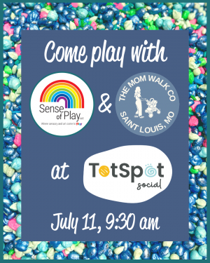TotSpot sense of play july 2025