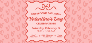 SCU Second Saturdays Valentine's Day Celebration