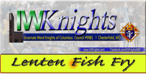 02/24-03/31 Fish Fry at Incarnate Word Chesterfield