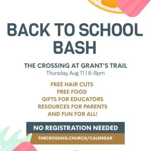 08/11 Back to School Bash at The Crossing at Grant's Trail