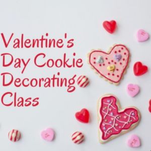 01/30 Valentine's Day Adult/Child Cookie Decorating Class at Birdie's Bakeshop