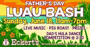 06/18 Father's Day Luau Bash at Eckert's Belleville