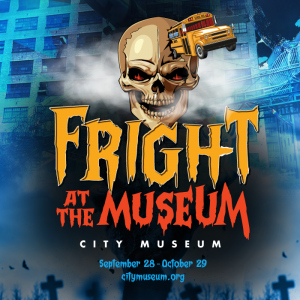 09/28-10/29 Fright at the Museum at City Museum