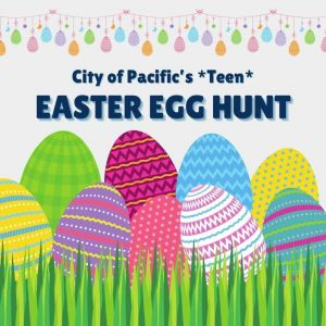 03/22 Teen Egg Hunt in Pacific