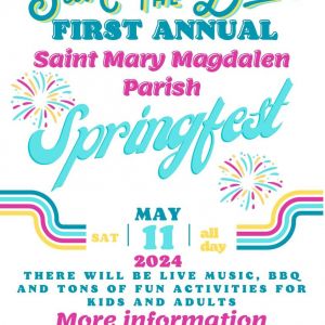 05/11 St. Mary Magdalen Springfest