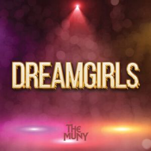 06/27-07/03 Dreamgirls at the Muny