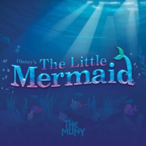 07/08-07/16 The Little Mermaid at the Muny