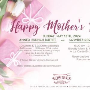 05/12 Mother's Day Brunch at Sqwires
