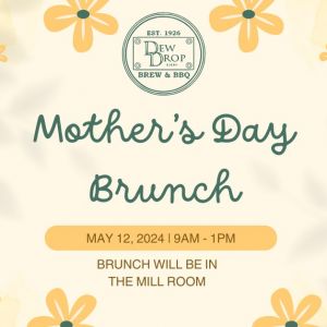 05/12 Mother's Day Brunch at Dew Drop Inn