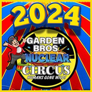 06/20-06/23 Garden Bros Nuclear Circus at the Family Arena