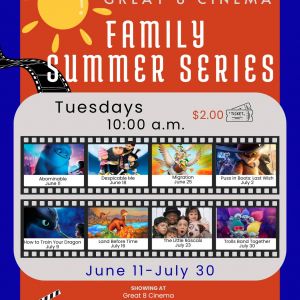 06/11-07/30 Summer Series at Great 8 Cinema in Union
