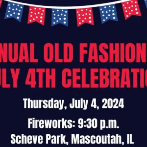 07/04 Annual Old Fashioned July 4th Celebration in Mascoutah