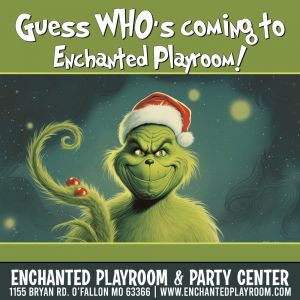 11/30 & 12/04 Meet the Grinch at Enchanted Playroom