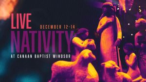 12/12-12/14 Live Nativity at Canaan Baptist Windsor