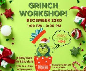 12/23 Grinch Workshop at the Kirkwood Community Center