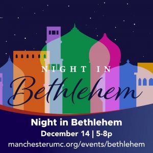 12/14 Night in Bethlehem at Manchester UMC