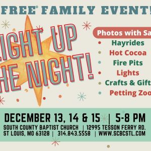 12/13-12/15 Light up the Night at South County Baptist