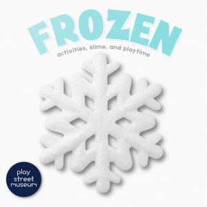 12/13 Frozen Slime & Playtime at Play Street Museum