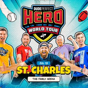 07/12 Dude Perfect Hero World Tour at the Family Arena