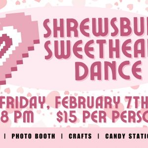 02/07 Sweetheart Dance at Shrewsbury City Center