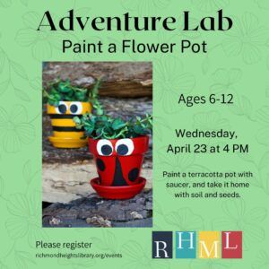 04/23 Paint a Flower Pot at Richmond Heights Memorial Library