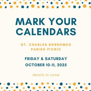 10/10-10/11 St. Charles Borromeo Parish Picnic