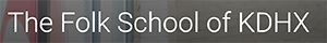 Folk School of KDHX Lessons