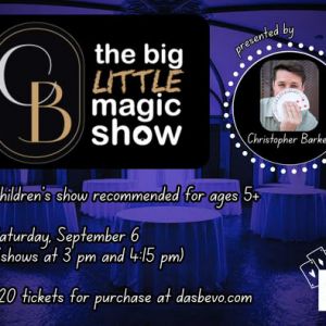 09/06 The Big Little Magic Show at Das Bevo