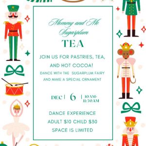12/06 Mommy and Me Sugarplum Tea at Dance Experience