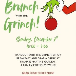 12/07 Brunch with the Grinch at Frankie Martin's Garden
