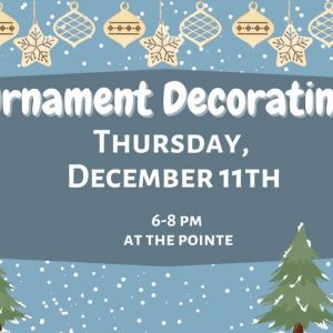 12/11 Ornament Decorating at the Pointe
