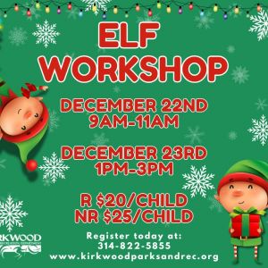 12/22 & 12/23 Elf Workshop at the Kirkwood Community Center