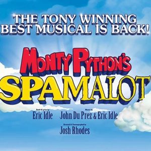 05/05-05/17 Monty Python's Spamalot at the Fox Theatre