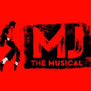 05/19-05/24 MJ the Musical at the Fox Theatre