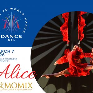 03/07 Dance STL Presents Alice at Touhill Performing Arts Center