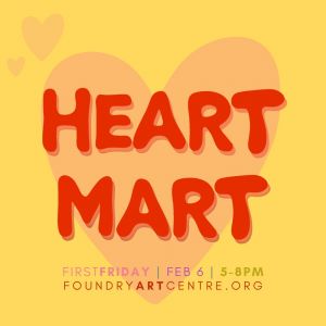 02/06 Heart Mart at the Foundry