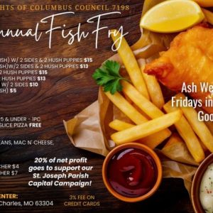 02/18-03/27 Fish Fry at St. Joseph Cottleville