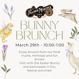03/29 Egg Hunt & Brunch at Frankie Martin's Garden
