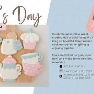 05/12 Mother's Day Cookie Decorating Class at The District of Chesterfield